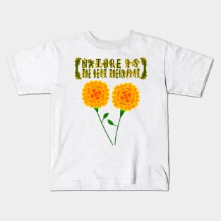 Nature Is The Best Therapist Kids T-Shirt